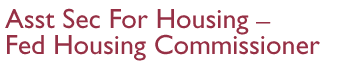 Assistant Secretary for Housing-Federal Housing Commissioner Logo